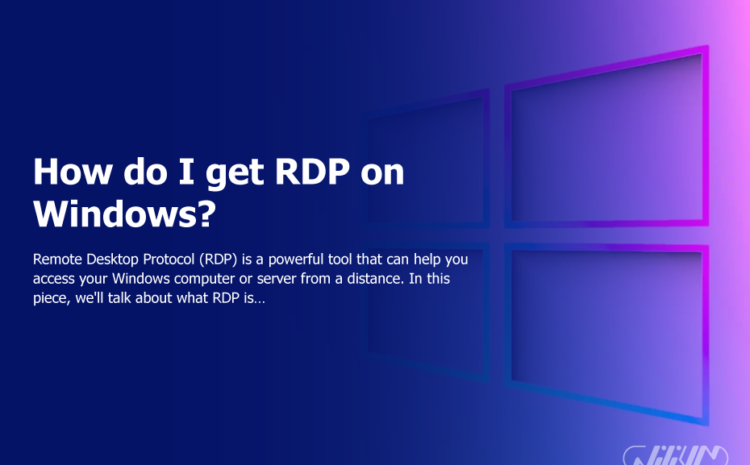 How do I get RDP on Windows?