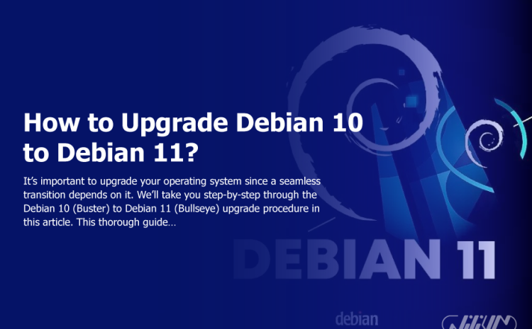 How to Upgrade Debian 10 to Debian 11?